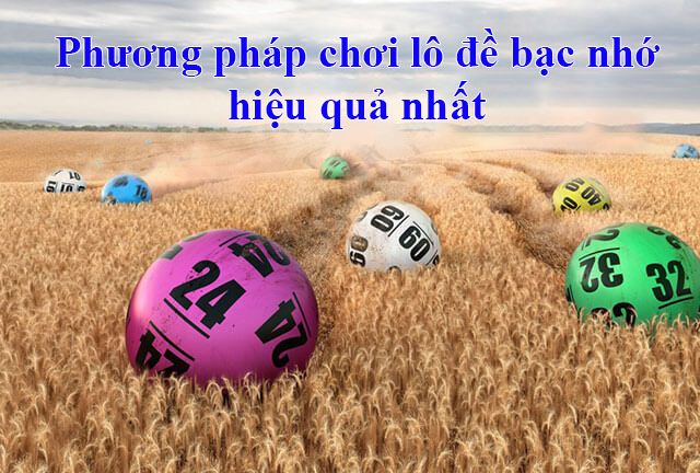 Có nhiều bạc nhớ lô đề đi cùng nhau